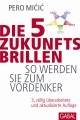 Die 5 Zukunftsbrillen