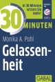 30 Minuten Gelassenheit