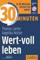 30 Minuten Wert-voll leben