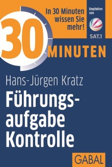 30 Minuten Führungsaufgabe Kontrolle (Buchcover) 30 Minuten Führungsaufgabe Kontrolle (Buchcover)