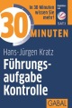 30 Minuten Führungsaufgabe Kontrolle