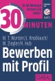 30 Minuten Bewerben mit Profil