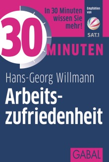 30 Minuten Arbeitszufriedenheit (Buchcover) 30 Minuten Arbeitszufriedenheit (Buchcover)
