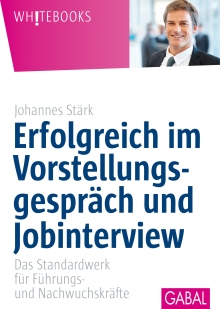 Erfolgreich im Vorstellungsgespräch und Jobinterview (Buchcover) Erfolgreich im Vorstellungsgespräch und Jobinterview (Buchcover)