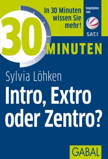 30 Minuten Intro, Extro oder Zentro? (Buchcover) 30 Minuten Intro, Extro oder Zentro? (Buchcover)