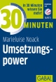 30 Minuten Umsetzungspower