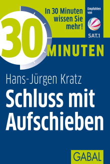 30 Minuten Schluss mit Aufschieben (Buchcover) 30 Minuten Schluss mit Aufschieben (Buchcover)