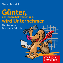 Günter, der innere Schweinehund, wird Unternehmer (Buchcover)