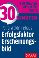 30 Minuten Erfolgsfaktor Erscheinungsbild