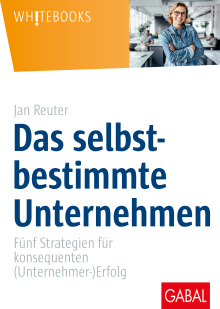 Das selbstbestimmte Unternehmen (Buchcover)