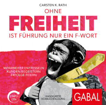 Ohne Freiheit ist Führung nur ein F-Wort (Buchcover) Ohne Freiheit ist Führung nur ein F-Wort (Buchcover)