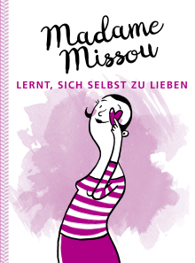 Madame Missou lernt, sich selbst zu lieben (Buchcover)