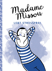 Madame Missou lebt stressfrei (Buchcover)