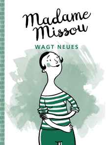 Madame Missou wagt Neues (Buchcover)
