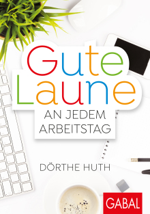 Gute Laune an jedem Arbeitstag (Buchcover)