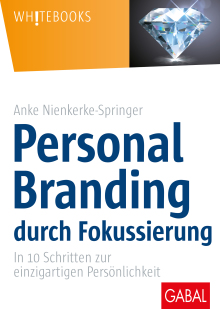Personal Branding durch Fokussierung (Buchcover) Personal Branding durch Fokussierung (Buchcover)