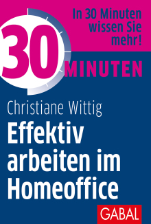 30 Minuten Effektiv arbeiten im Homeoffice (Buchcover)