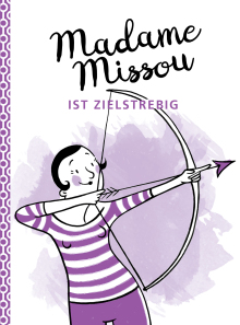 Madame Missou ist zielstrebig (Buchcover) Madame Missou ist zielstrebig (Buchcover)