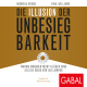 Die Illusion der Unbesiegbarkeit