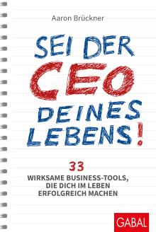 Sei der CEO deines Lebens! (Buchcover) Sei der CEO deines Lebens! (Buchcover)