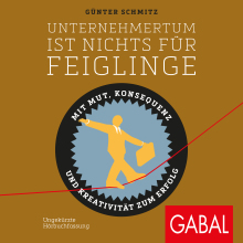 Unternehmertum ist nichts für Feiglinge (Buchcover) Unternehmertum ist nichts für Feiglinge (Buchcover)