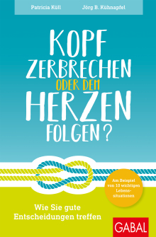 Kopf zerbrechen oder dem Herzen folgen? (Buchcover)