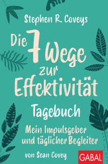 Stephen R. Coveys Die 7 Wege zur Effektivität – Tagebuch (Buchcover)