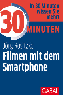 30 Minuten Filmen mit dem Smartphone (Buchcover)