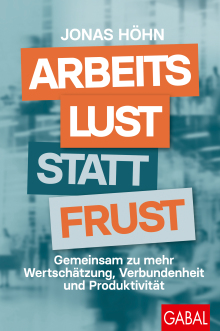 Arbeitslust statt Frust (Buchcover)