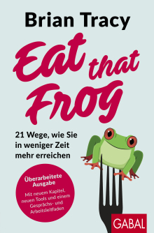 Eat that Frog (Buchcover) Eat that Frog (Buchcover)