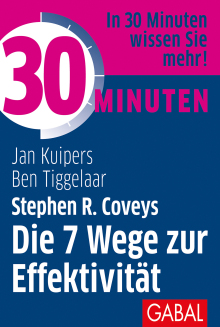 30 Minuten Stephen R. Coveys Die 7 Wege zur Effektivität (Buchcover) 30 Minuten Stephen R. Coveys Die 7 Wege zur Effektivität (Buchcover)