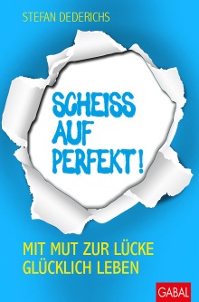 Scheiß auf perfekt! (Buchcover) Scheiß auf perfekt! (Buchcover)