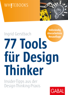 77 Tools für Design Thinker (Buchcover) 77 Tools für Design Thinker (Buchcover)