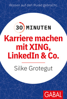 30 Minuten Karriere machen mit XING, LinkedIn und Co. (Buchcover)
