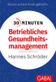 30 Minuten Betriebliches Gesundheitsmanagement (BGM)