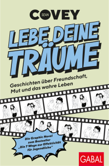 Lebe deine Träume - Geschichten über Freundschaft, Mut und das wahre Leben (Buchcover)