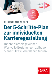 Der 5-Schritte-Plan zur individuellen Karrieregestaltung (Buchcover) Der 5-Schritte-Plan zur individuellen Karrieregestaltung (Buchcover)