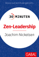 30 Minuten Zen-Leadership