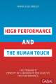 High Performance and the Human Touch